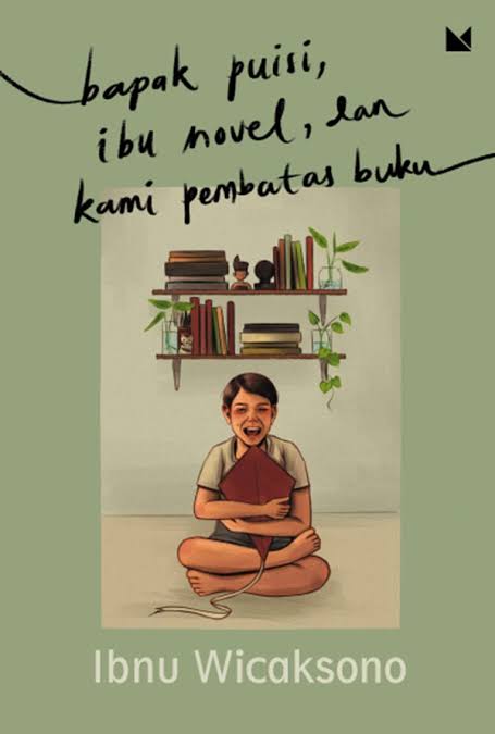 Novel Bapak Puisi, Ibu Novel, dan Kami Pembatas Buku | Goodreads