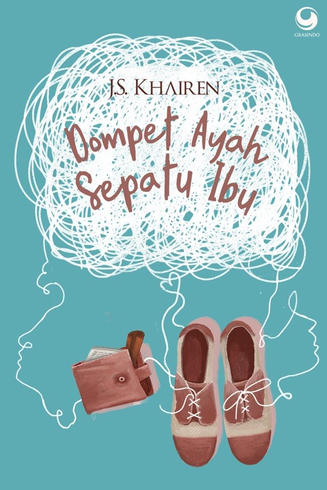 Novel Dompet Ayah Sepatu Ibu | Gramedia