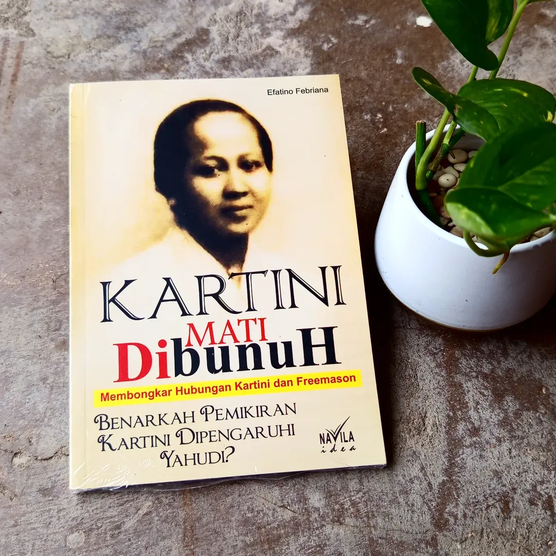 buku kartini mati dibunuh, Membongkar hubungan Kartini dan Freemason. Penulis : Efatino Febriana. sumber: IG boekoe_yogya