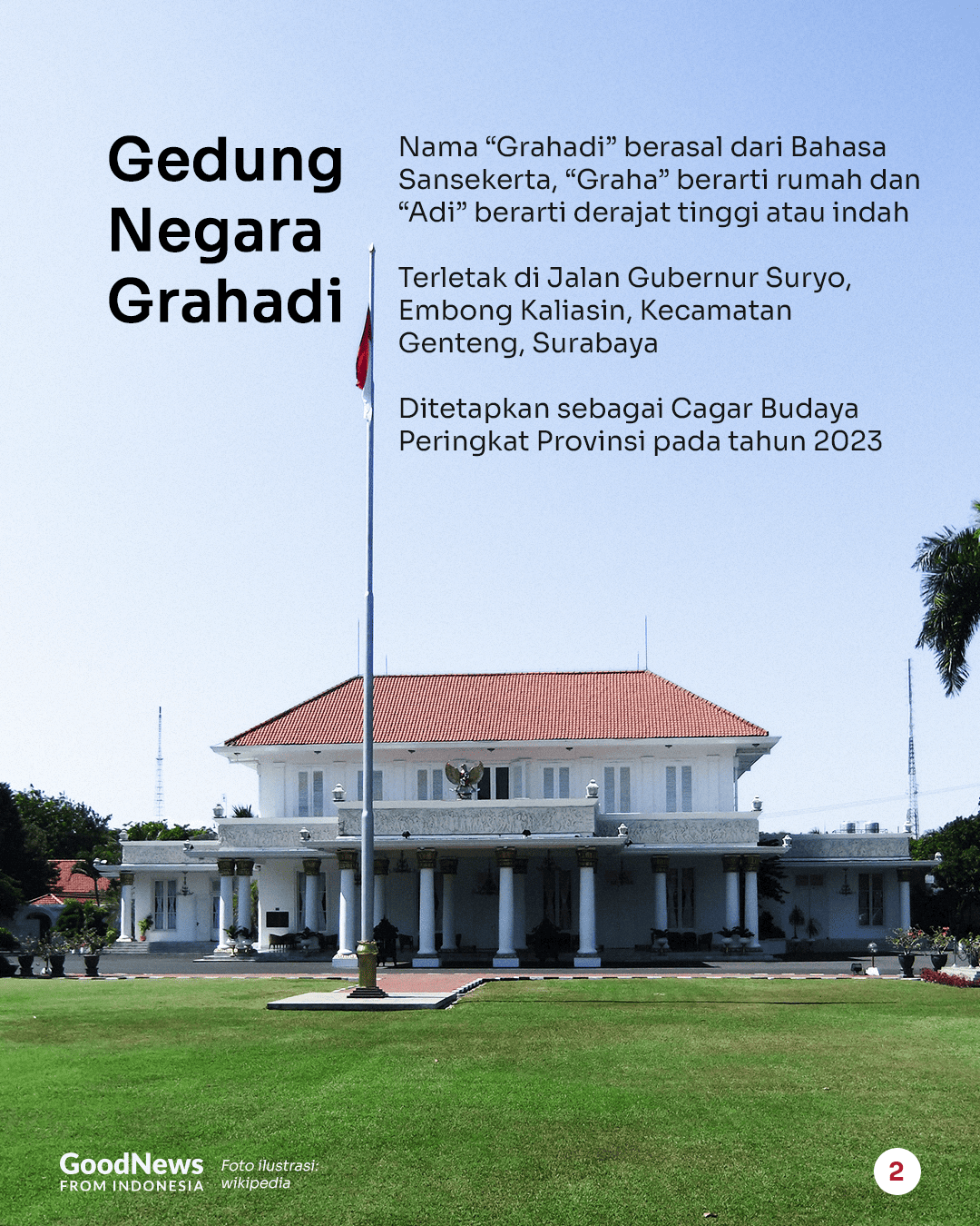 Gedung Negara Grahadi Surabaya, Cagar Budaya Kebanggaan Jawa Timur