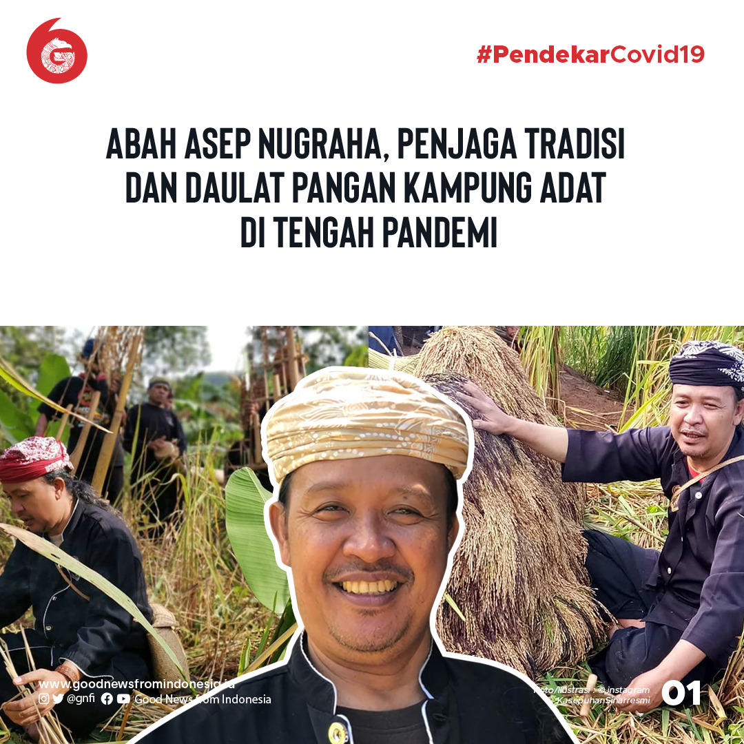 Abah Asep Nugraha, Penjaga Tradisi dan Daulat Pangan Kasepuhan Sinaresmi saat Pandemi