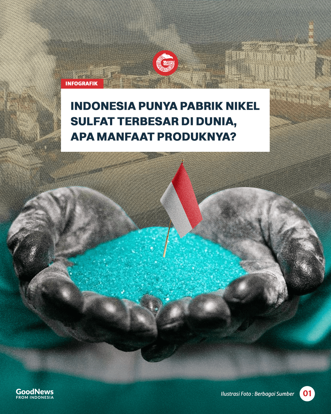 Indonesia Punya Pabrik Nikel Sulfat Terbesar di Dunia, Apa Manfaat Produknya?