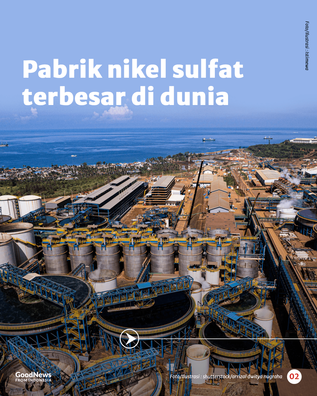 Indonesia Punya Pabrik Nikel Sulfat Terbesar di Dunia, Apa Manfaat Produknya?
