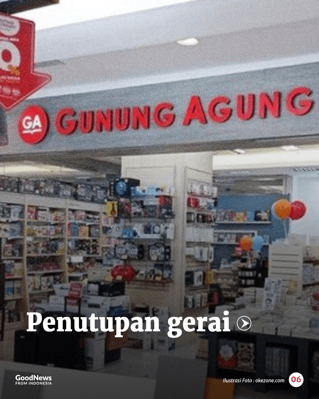 Jejak Toko Gunung Agung Temani dari Zaman Kemerdekaan, Kini Harus Berpisah