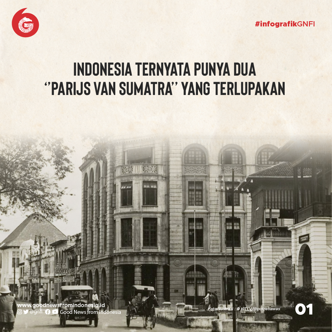 Parijs van Sumatra yang Terlupakan