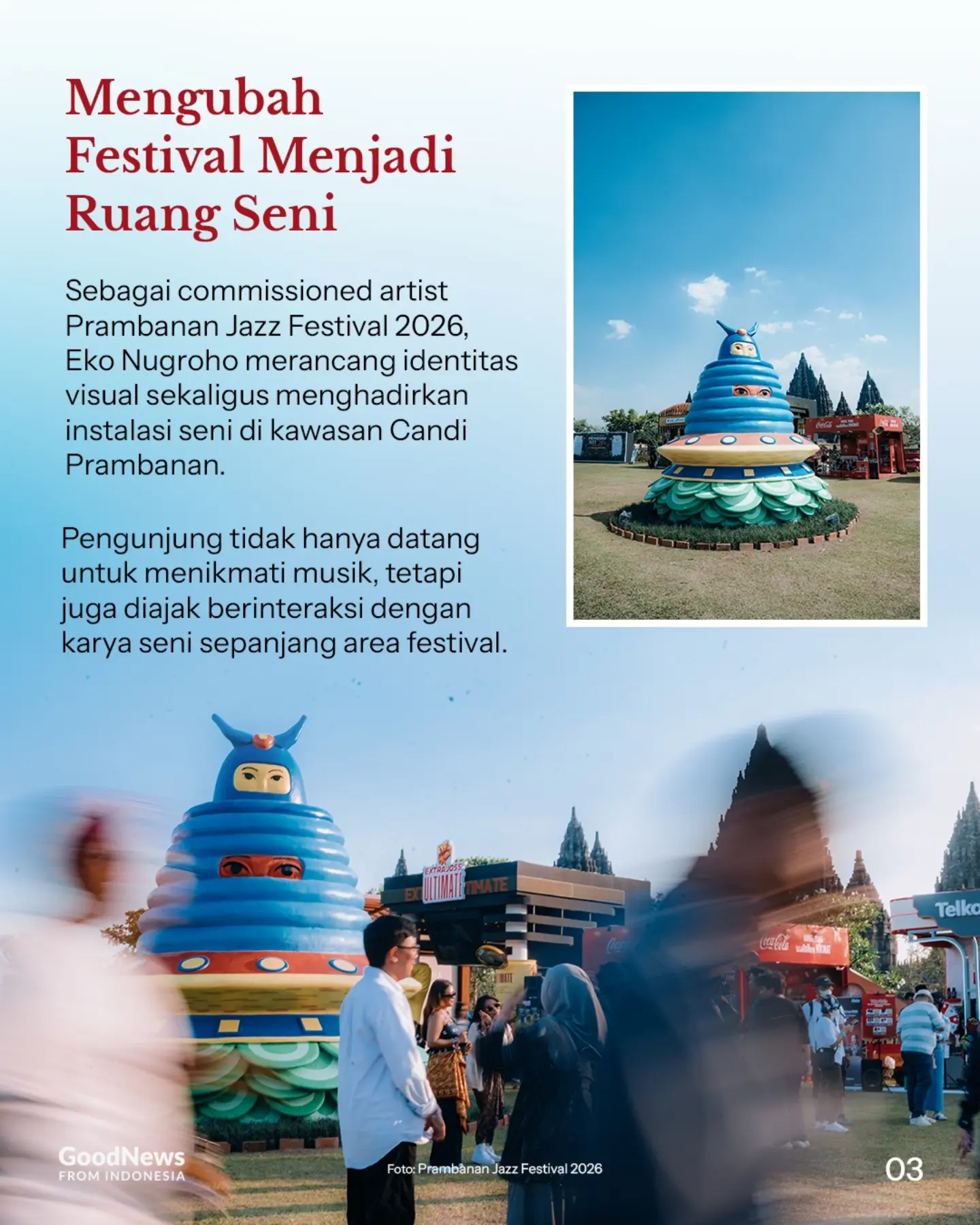 Siapa Seniman Indonesia di Balik Wajah Baru Prambanan Jazz 2026?