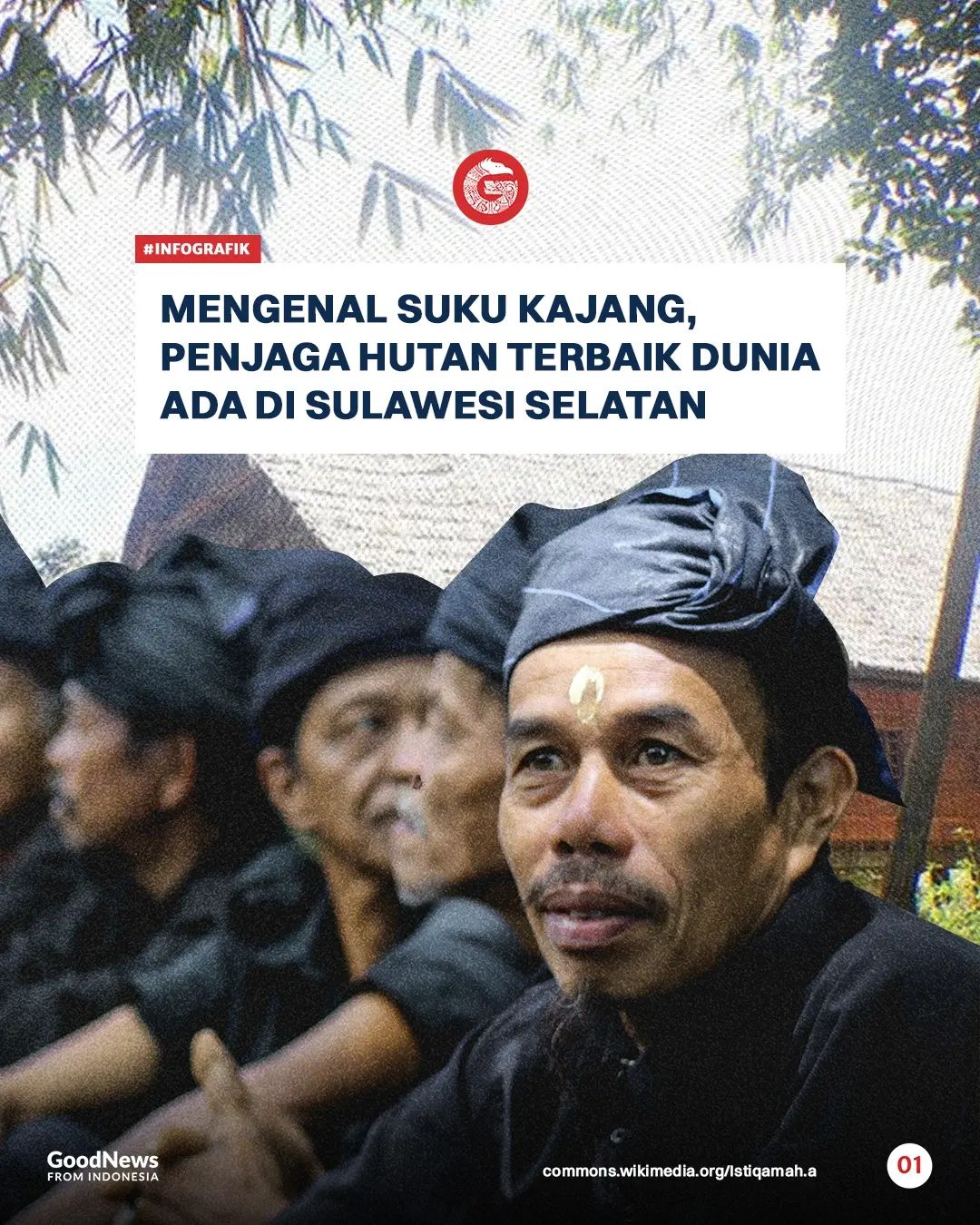 Suku Kajang, Penjaga Hutan Terbaik Dunia dari Sulawesi Selatan