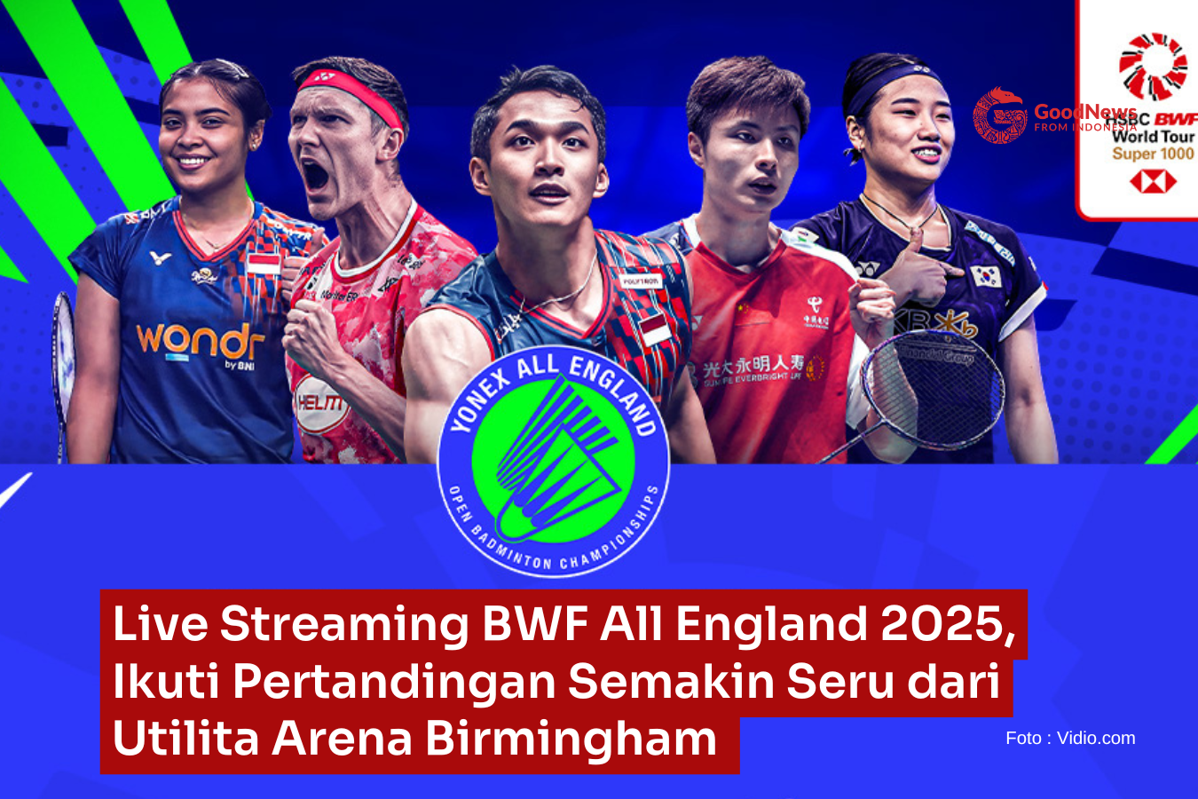 Live Streaming BWF All England 2025, Ikuti Pertandingan Semakin Seru